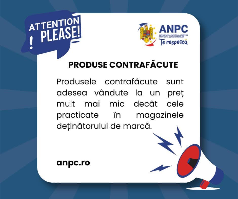 Atenție la chilipiruri și produse false!