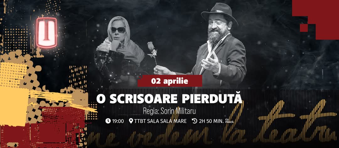 Teatrul Tony Bulandra prezintă „O scrisoare pierdută”