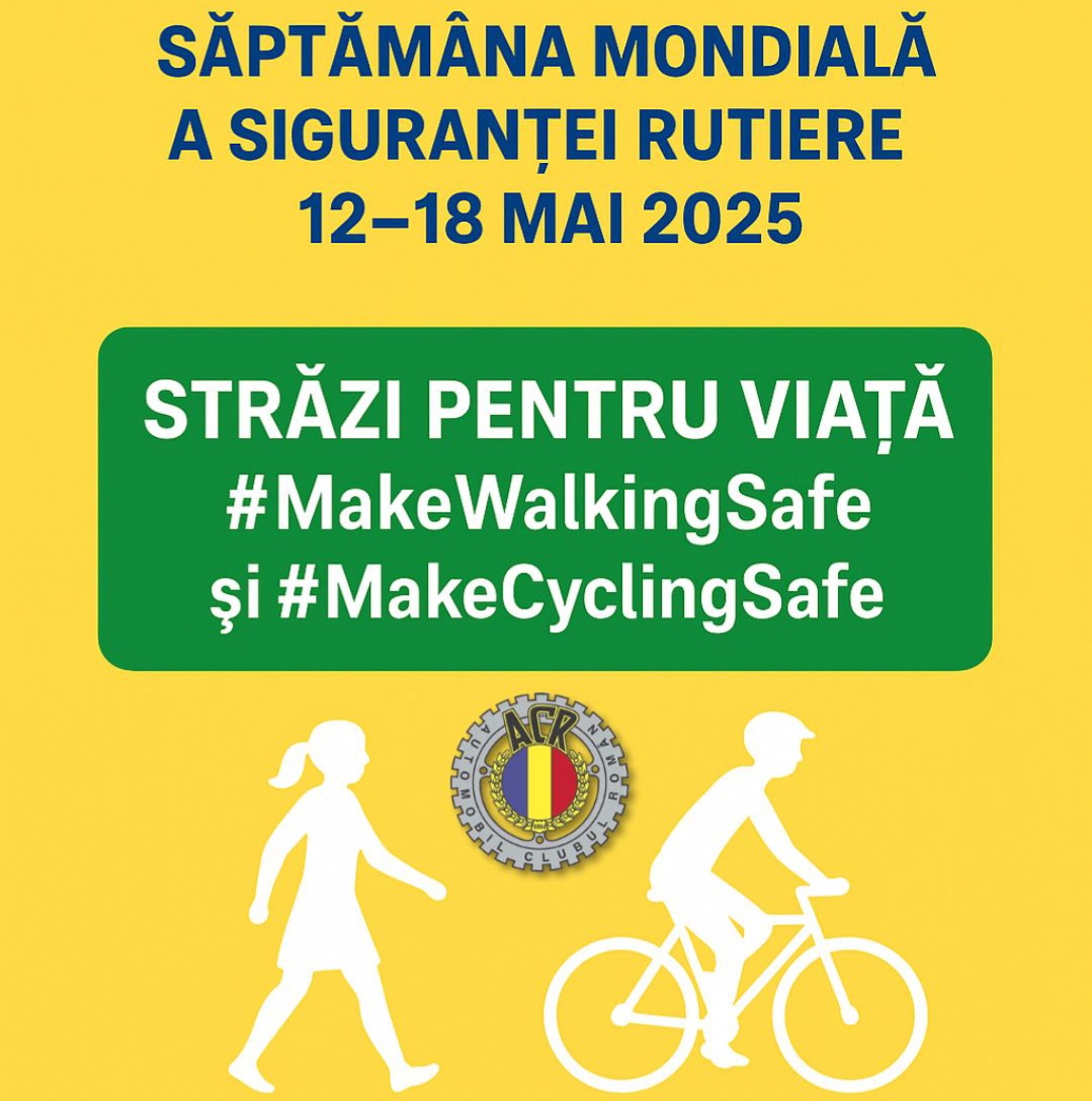 Săptămâna Siguranței Rutiere: VIAȚA PRIORITATE!
